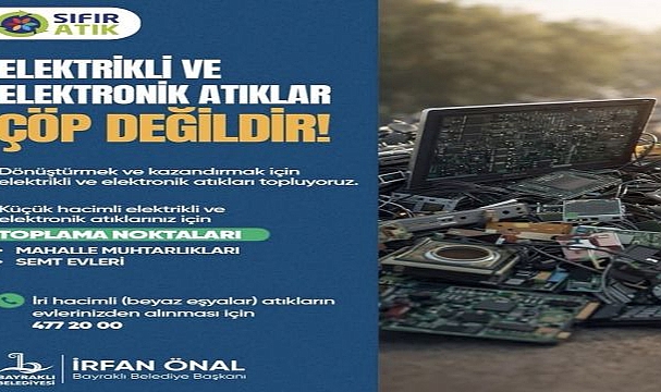 Bayraklı’da Elektronik Atıklar Çöpe Gitmiyor